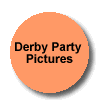 to derby party pix